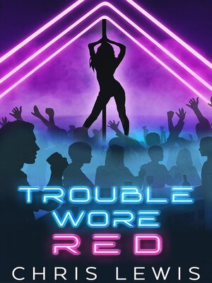 cover image of Trouble Wore Red